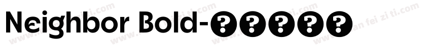 Neighbor Bold字体转换